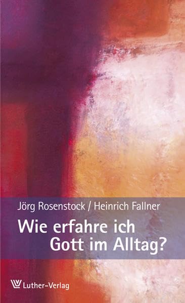 Wie erfahre ich Gott im Alltag? Religion & Esotericism