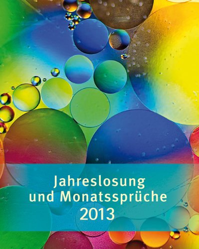 Mappe Jahreslosung und Monatssprüche 2013: Postermappe zur Jahreslosung und den ökumenischen Monatssprüchen Books