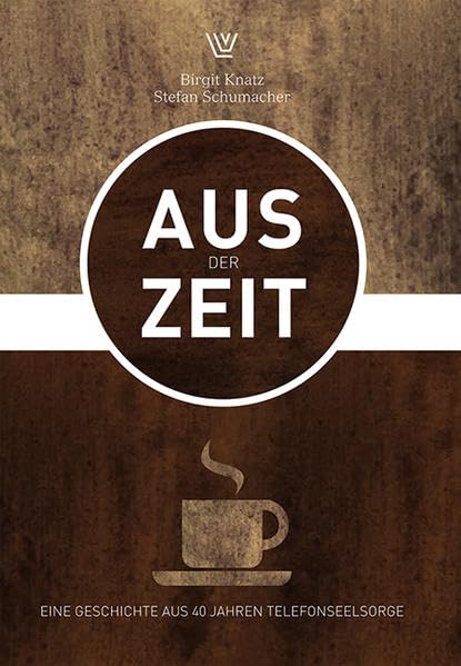 AUS der ZEIT: Eine Geschichte aus 40 Jahren Telefonseelsorge Religion & Esotericism