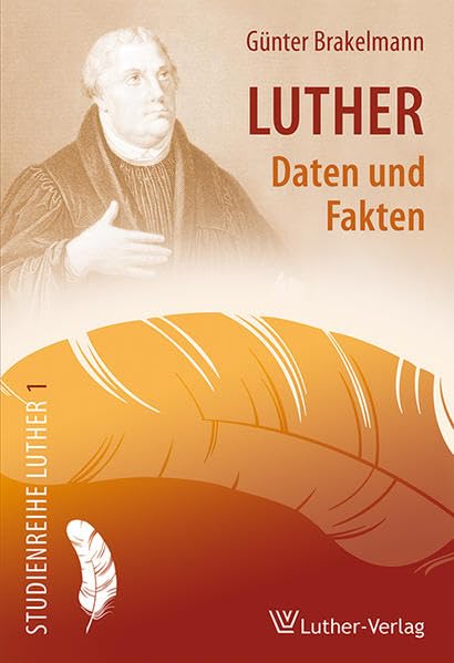 Luther - Daten und Fakten Religion & Esotericism