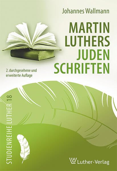 Martin Luthers Judenschriften (Studienreihe Luther) Politics & History