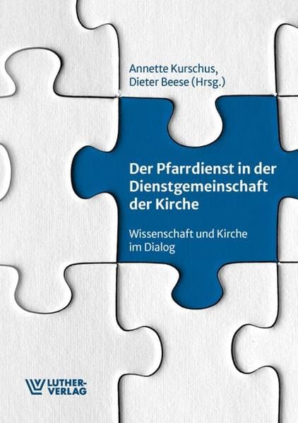 Der Pfarrdienst in der Dienstgemeinschaft der Kirche: Wissenschaft und Kirche im Dialog Religion & Esotericism