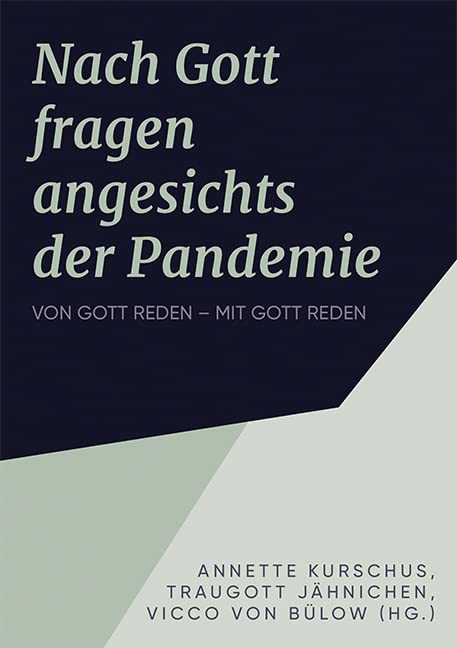 Die Frage nach Gott in der Pandemie: Von Gott reden – mit Gott reden Religion & Esotericism