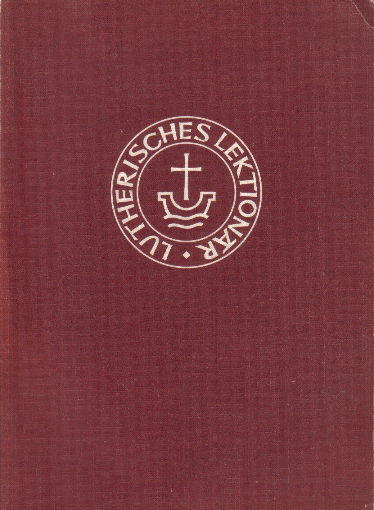 Lutherisches Lektionar für Evangelisch-Lutherische Kirchen und Gemeinden Books