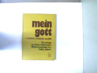 Mein Gott - erfahren, bedacht, erzählt. Theologie von Nichttheologen Books