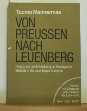 Von Preussen nach Leuenberg. Hintergrund und Entwicklung der theologischen Methode in der Leuenberger Konkordie Books
