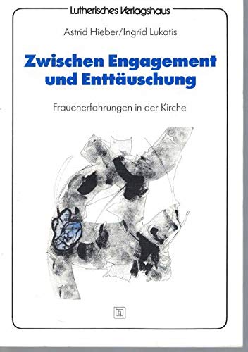 Zwischen Engagement und Enttäuschung. Frauenerfahrungen in der Kirche Books