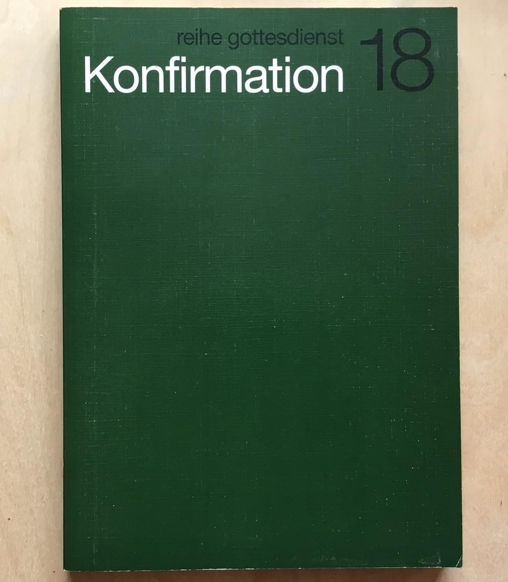 Agende III. Teil Konfirmation. Entwurf. Für evangelisch-lutherische Kirchen und Gemeinden Books