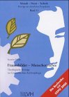 Frauenbilder - Menschenrechte. Theologische Beiträge zur feministischen Anthropologie Social Sciences
