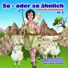 So - oder so ähnlich. Das grosse Kinderbibelquiz / Geschichten aus dem Neuen Testament zum Hören und Raten cd