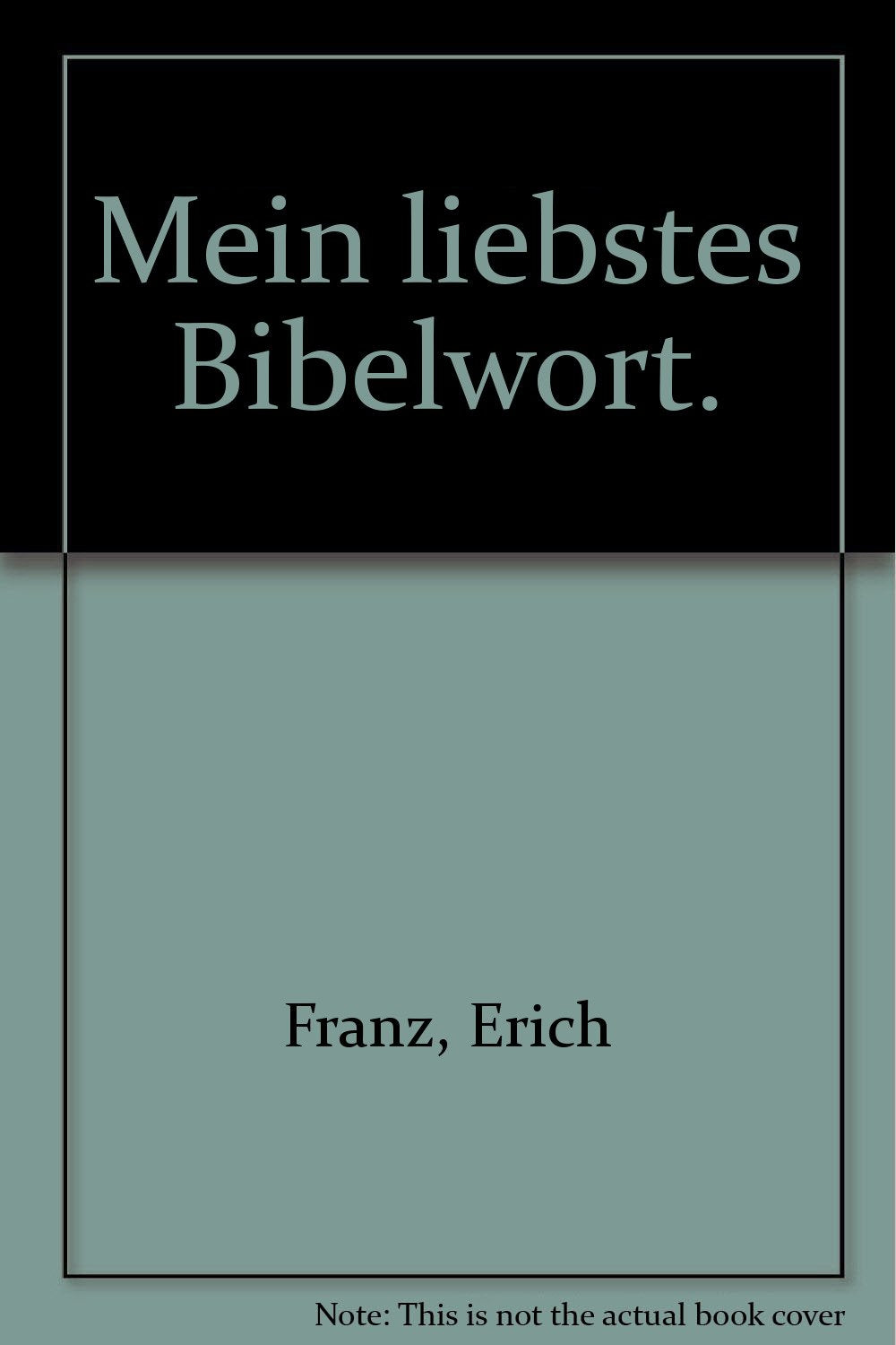 Mein liebstes Bibelwort Religion & Esotericism