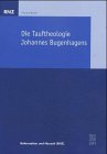 Die Tauftheologie Johannes Bugenhagens: Untersuchung anhand ausgewählter Druckschriften ab 1525. Diss. Religion & Esotericism