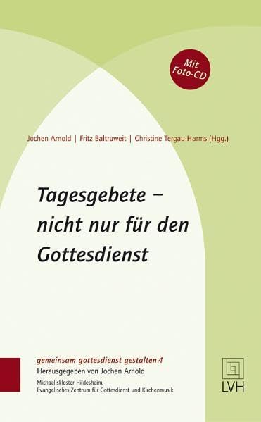 Tagesgebete - nicht nur für den Gottesdienst Religion & Esotericism