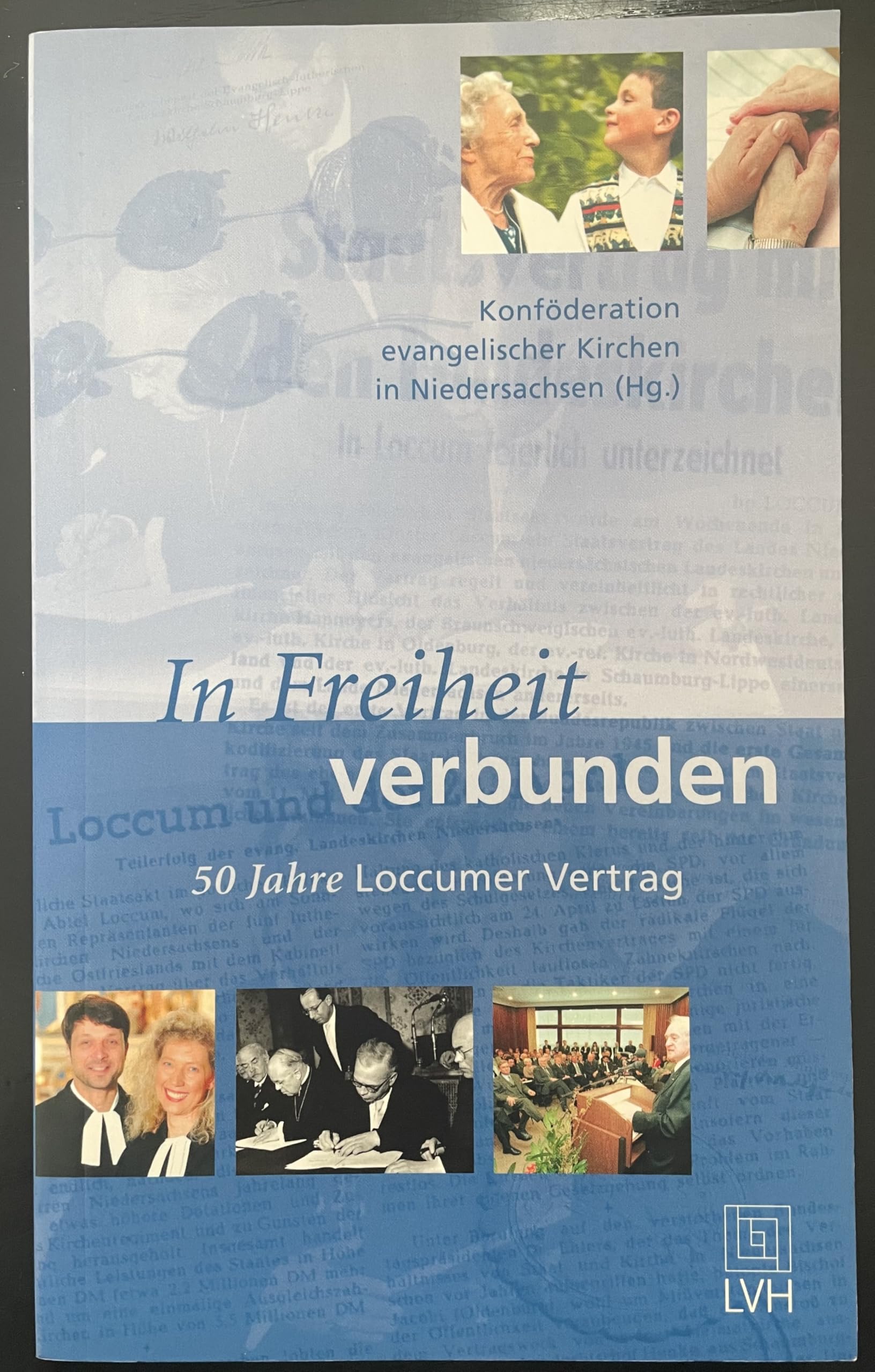 In Freiheit verbunden: 50 Jahre Loccumer Vertrag Books