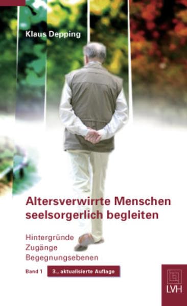 Altersverwirrte Menschen seelsorgerlich begleiten 1 Health, Nutrition & Fitness
