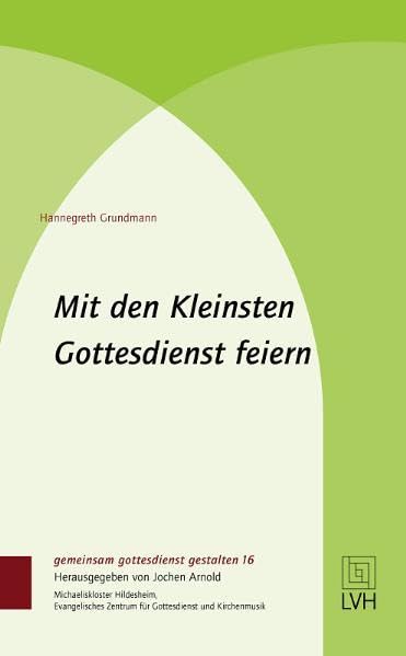 Mit den Kleinsten Gottesdienst feiern Religion & Esotericism