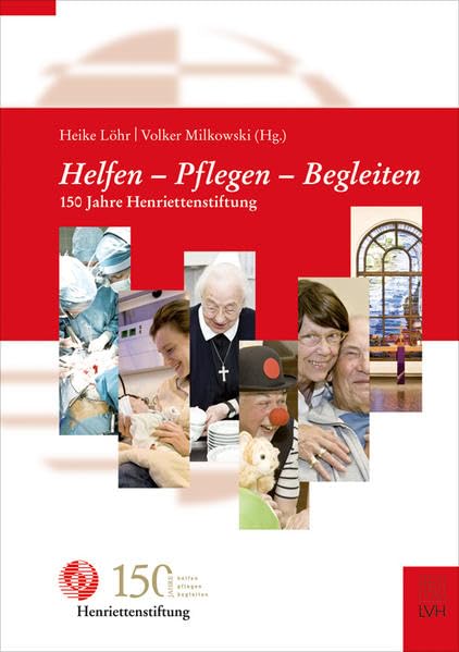 Helfen - Pflegen - Begleiten: 150 Jahre Henriettenstiftung Film, Art & Culture