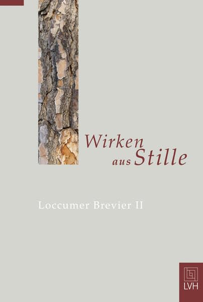Wirken aus Stille: Loccumer Brevier 2 Religion & Esotericism
