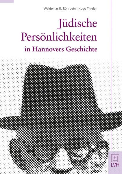 Jüdische Persönlichkeiten in Hannovers Geschichte Film, Art & Culture