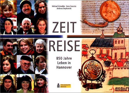 Zeit Reise - 850 Jahre leben in Hannover Politics & History