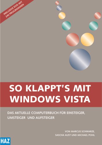 So klappt's mit Windows Vista: Das neue Computerbuch für Einsteiger, Umsteiger und Aufsteiger Computer Science