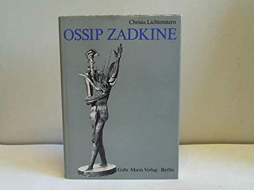 Ossip Zadkine (1890 - 1967). Der Bildhauer und seine Ikonographie Books