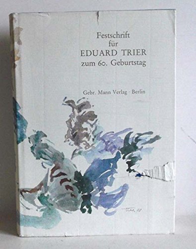 Festschrift für Eduard Trier: Zum 60. Geburtstag Film, Art & Culture