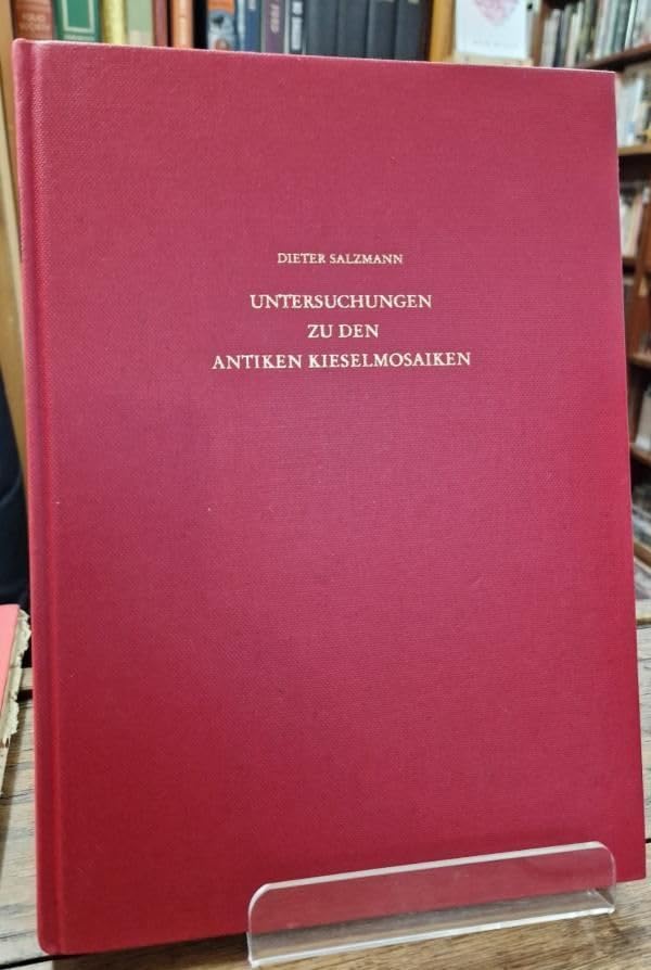 Untersuchungen zu den antiken Kieselmosaiken: Von den Anfängen bis zum Beginn der Tesseratechnik (Archäologische Forschungen, Band 10) Film, Art & Culture