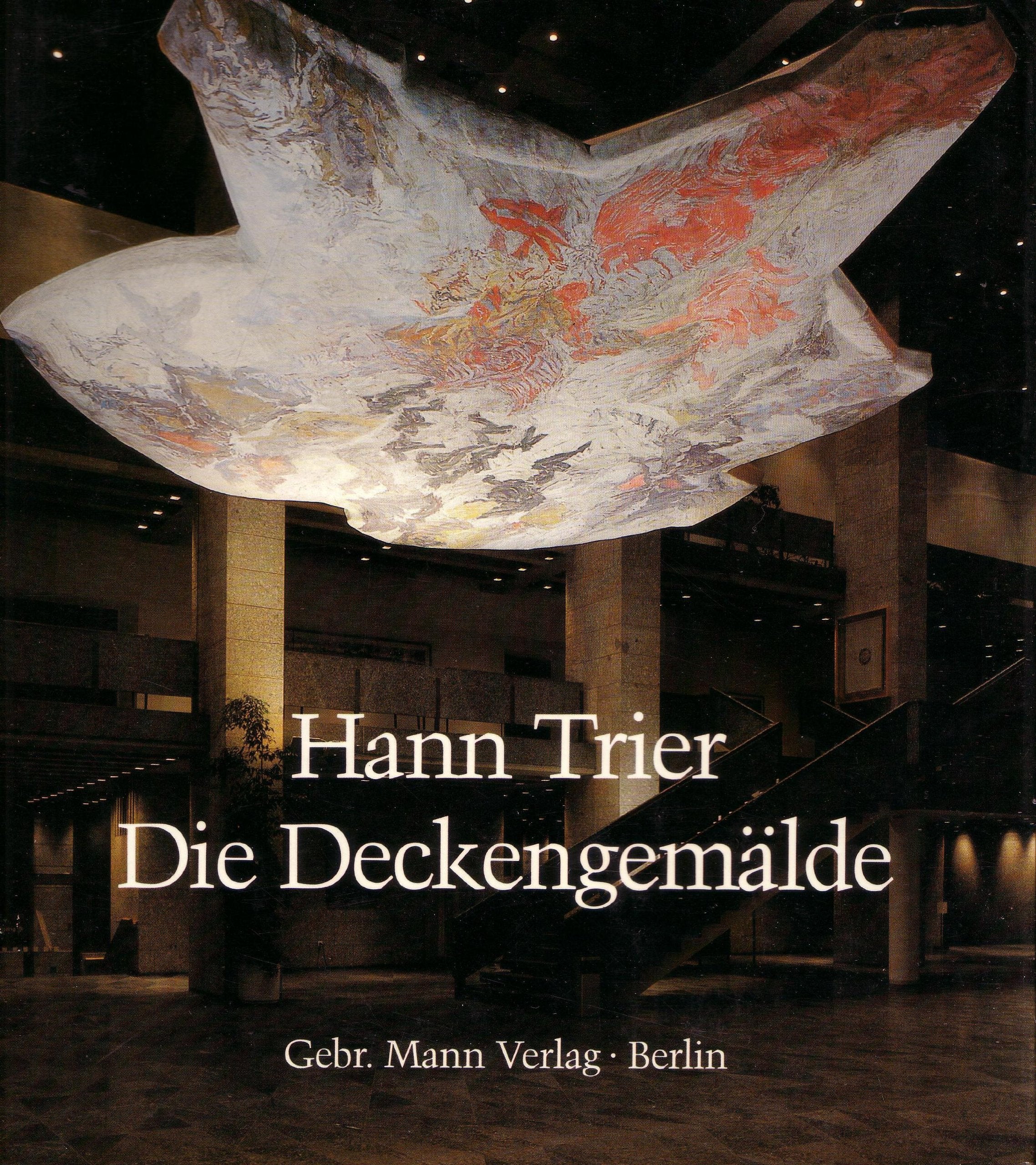 Hann Trier - Die Deckengemälde in Berlin, Heidelberg und Köln Professional & Reference Books