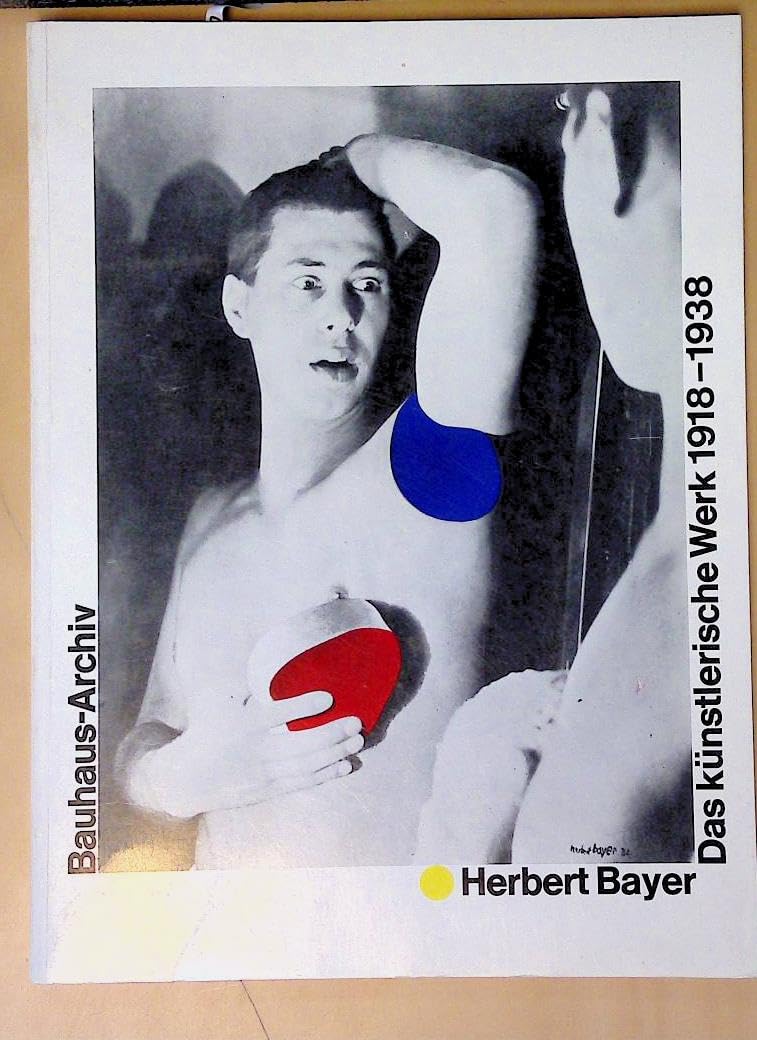 Herbert Bayer, Das künstlerische Werk 1918-1938 Film, Art & Culture