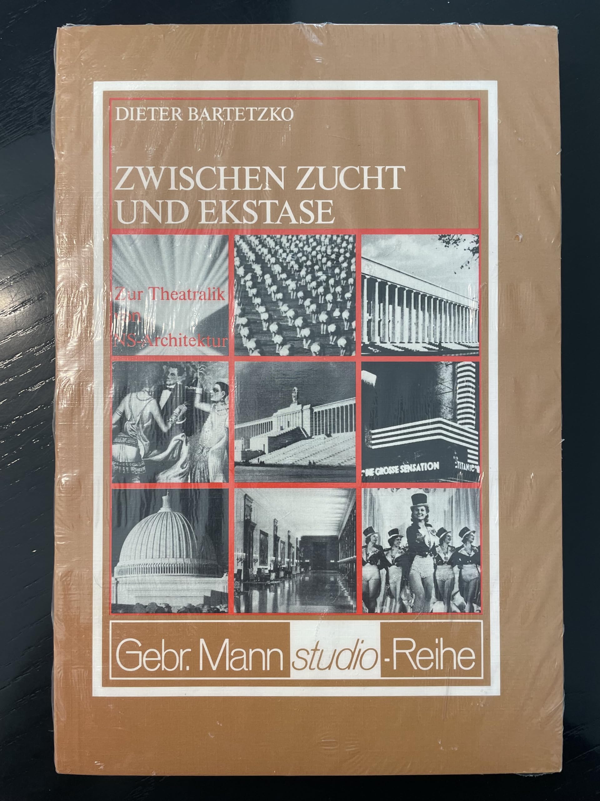 Zwischen Zucht und Ekstase. Zur Theatralik von NS-Architektur Books