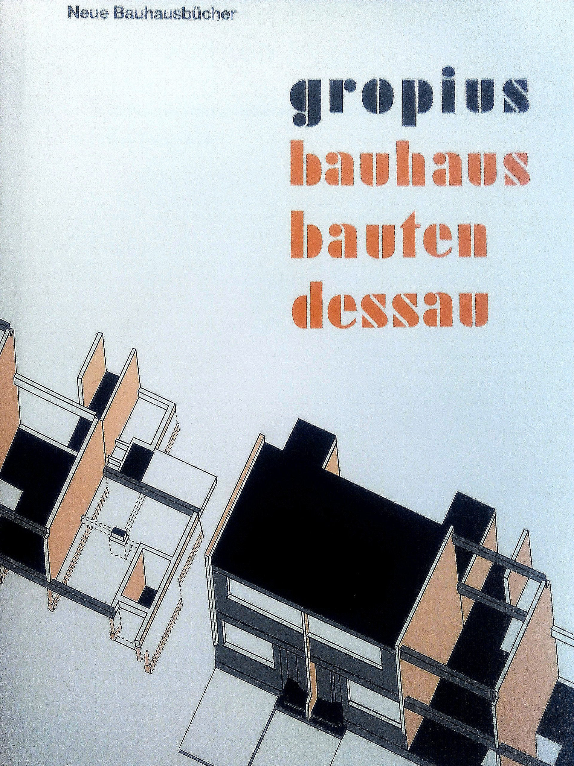 Bauhausbauten Dessau: Mit e. Vorbemerkung v. Hans M. Wingler. Architecture