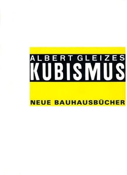 Kubismus: Nachw. v. Eberhard Steneberg (Neue Bauhausbücher) Film, Art & Culture
