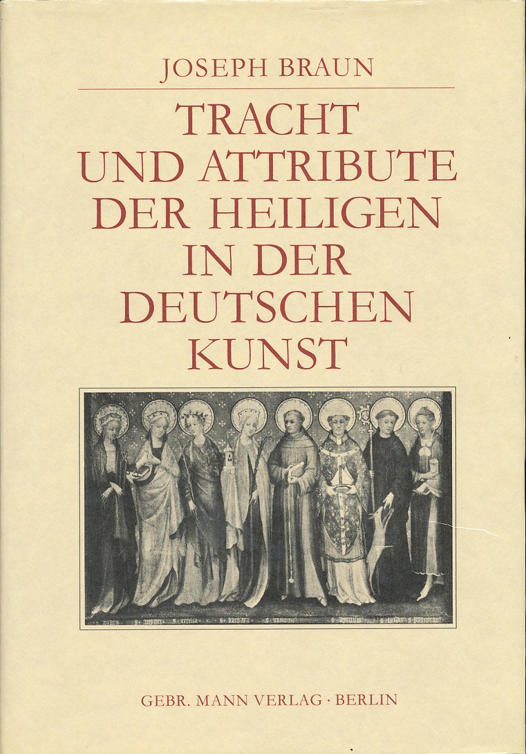 Tracht und Attribute der Heiligen in der Deutschen Kunst Film, Art & Culture