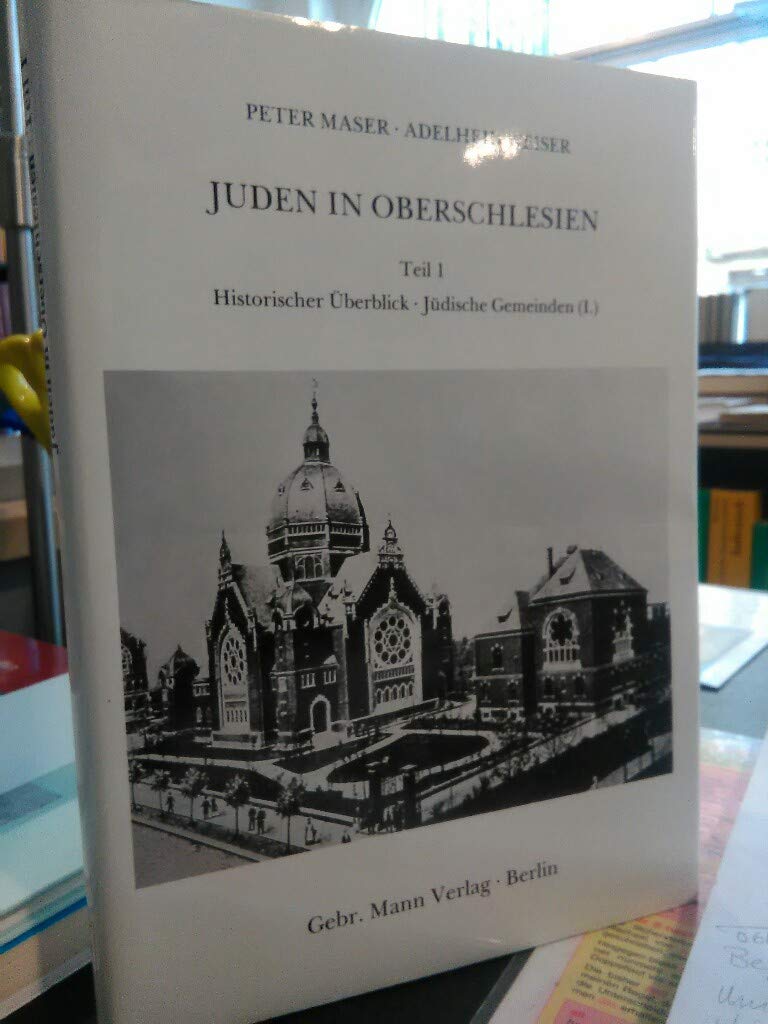 Juden und jüdische Gemeinden in Oberschlesien, I. Beiträge zur Geschichte des Oberschlesischen Judentums Books
