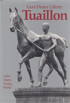 Louis Tuaillon (1862-1919): Berliner Bildhauer zwischen Tradition und Moderne Film, Art & Culture