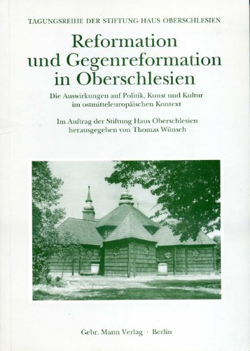 Reformation und Gegenreformation in Oberschlesien Politics & History