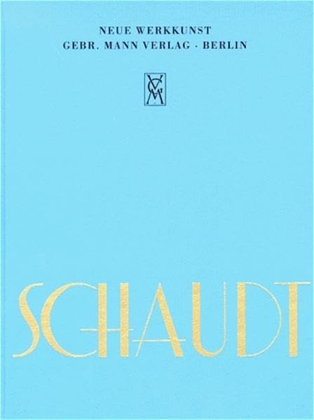 Johann Emil Schaudt: Einl. v. Max Osborn. Nachw. v. Wolfgang Schäche (Neue Werkkunst) Architecture