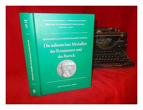 Die italienischen Medaillen der Renaissance und des Barock (1450 - 1750) Film, Art & Culture