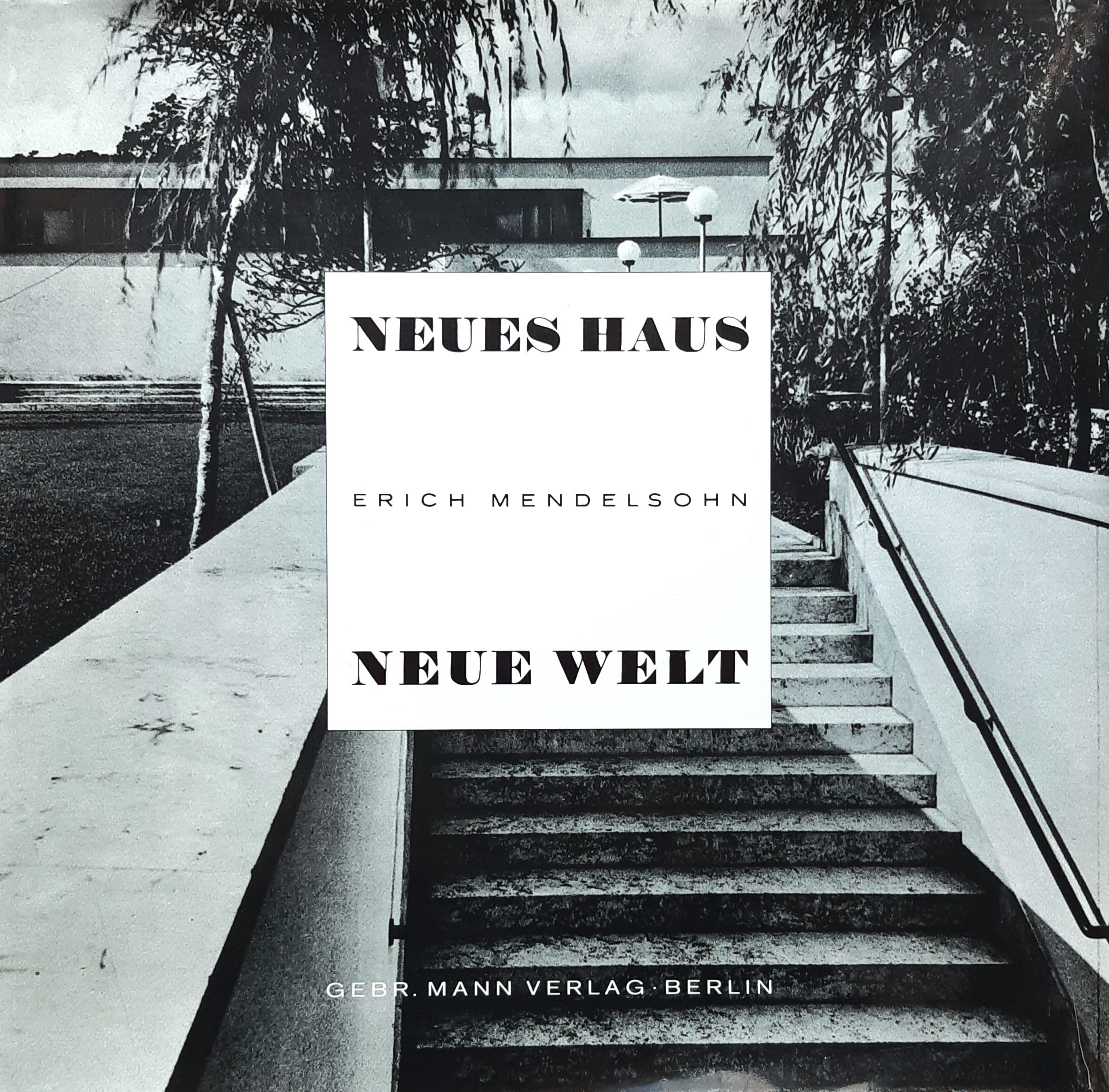 Neues Haus. Neue Welt: Dtsch.-Engl.-Französ. Vorw. v. Amedee Ozenfant u. Erwin Redslob, Nachw. v. Bruno Zevi. Architecture