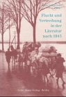 Flucht und Vertreibung in der Literatur nach 1945 German history