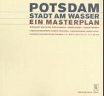 Product Image: Potsdam, Stadt am Wasser: Ein Masterplan. Text dtsch.-engl.