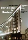 Das Chilehaus in Hamburg. Architektur und Vision Architecture