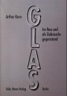 Glas. Im Bau und als Gebrauchsgegenstand Architecture
