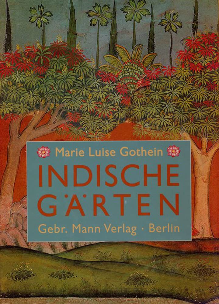 Indische Gärten: Mit e. Nachw. v. Horst Schumacher (Architektura Universalis) Architecture