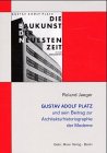 Gustav Adolf Platz: und sein Beitrag zur Architekturhistoriographie der Moderne Architecture