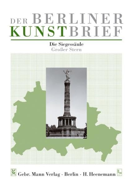 Die Siegessäule: Berlin-Tiergarten - Grosser Stern (Der Berliner Kunstbrief) Architecture