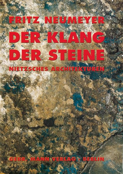 Der Klang der Steine. Nietzsches Architekturen Philosophy