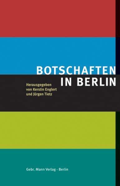 Botschaften in Berlin Architecture