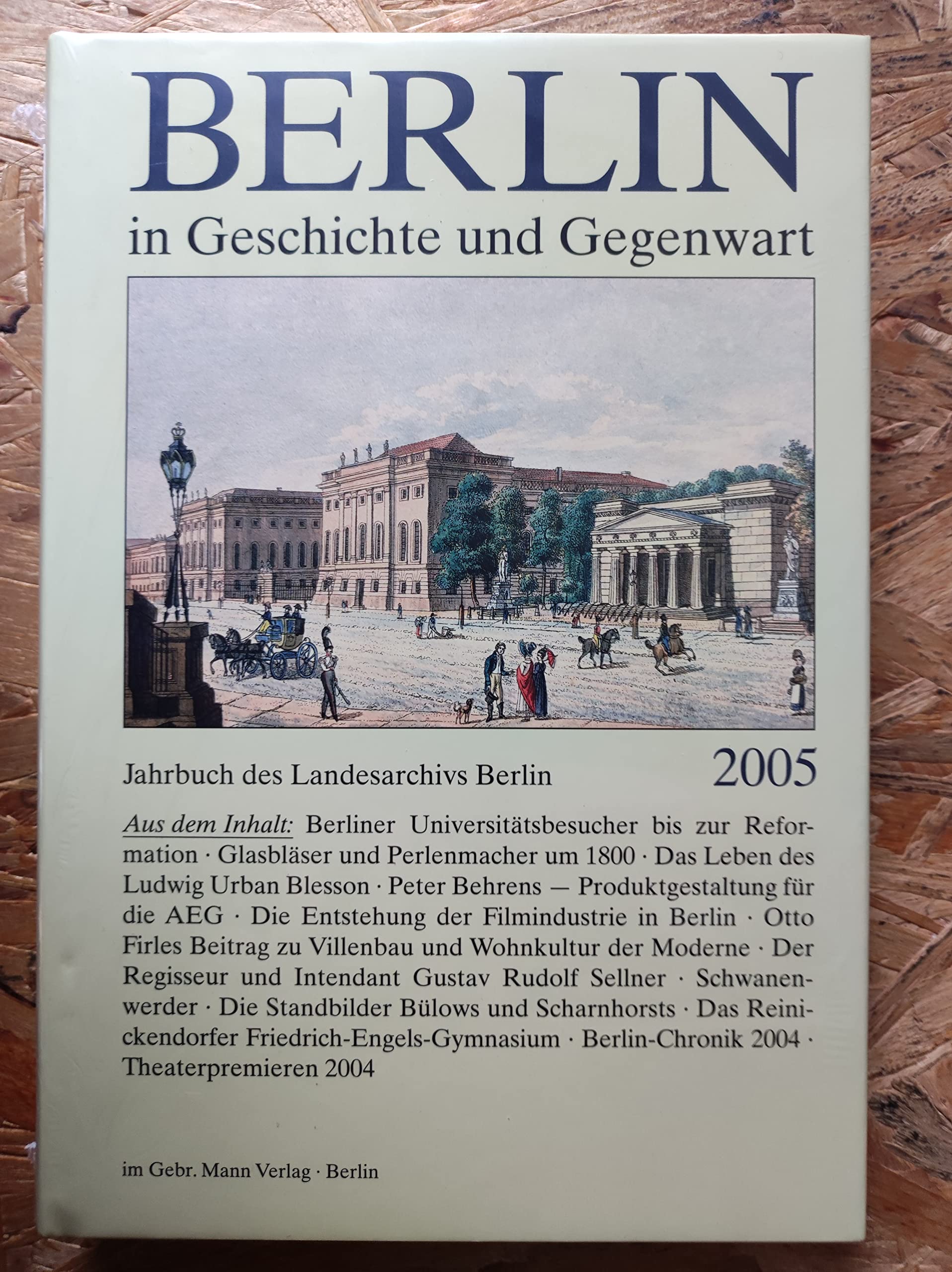 Berlin in Geschichte und Gegenwart (Jahrbuch des Landesarchivs Berlin) Politics & History